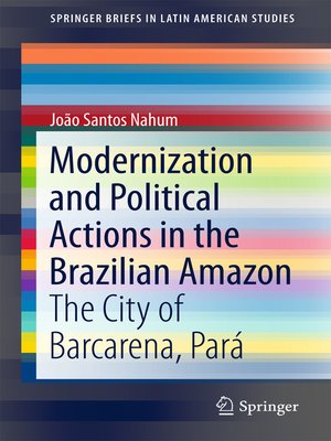 cover image of Modernization and Political Actions in the Brazilian Amazon